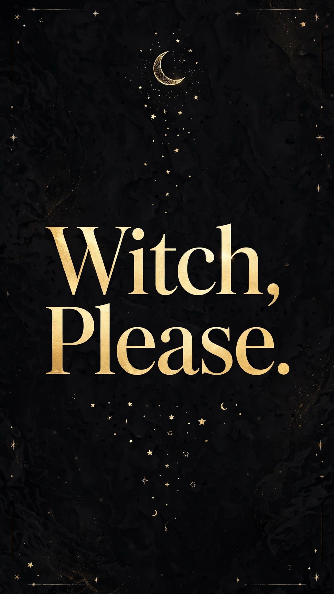 Witch Please Typography Wallpaper — Free Quotes Wallpaper